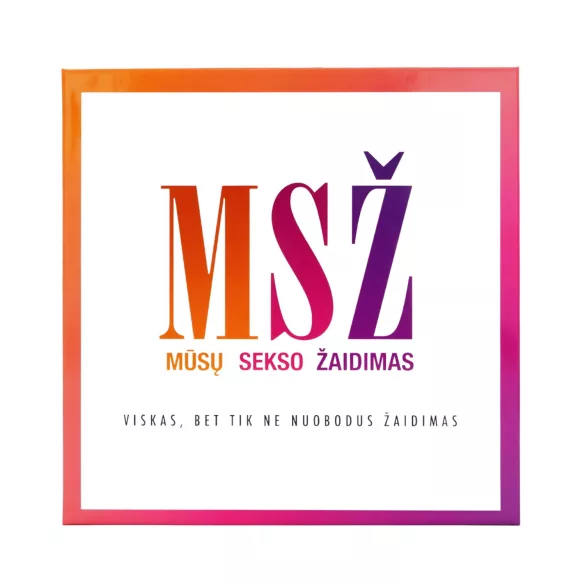 MSŽ: Mūsų sekso žaidimas – suaugusiųjų stalo žaidimas (lietuvių kalba)
